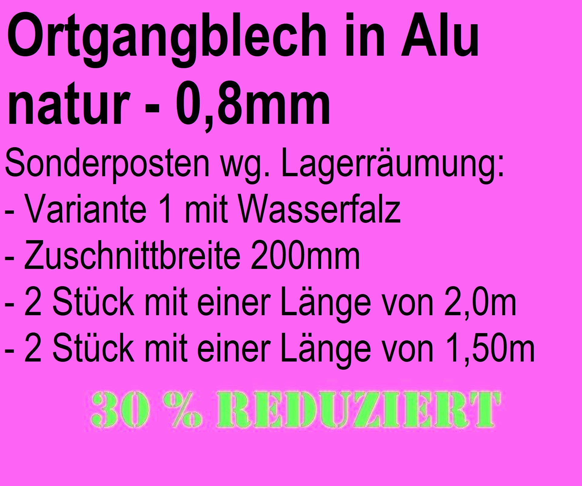 Restposten 7m Ortgangblech Steildach Aluminium blank