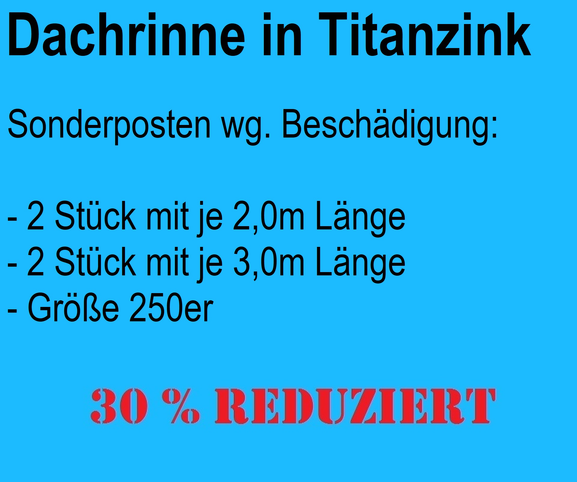 Restposten 10m Dachrinne Titanzink 250er bzw. RG 100